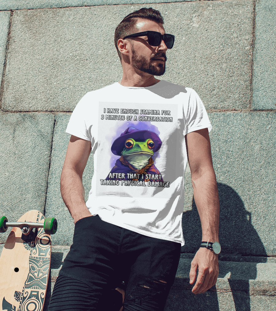 Frog Witch I Have Enough Stamina For 3 Minutes Of A Conversation After That I Start Taking Physical Damage T-Shirt