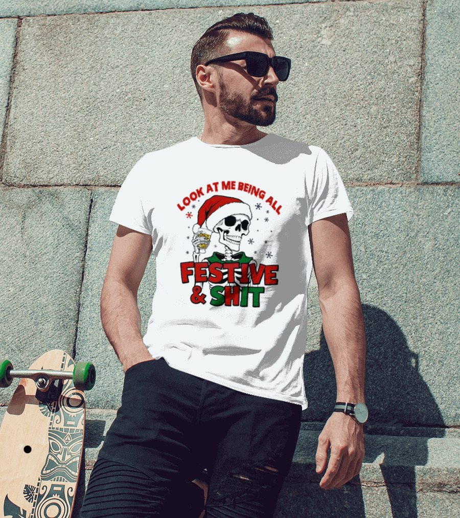 Look At Me Being All Festive And Shit Skeleton Santa T-Shirt