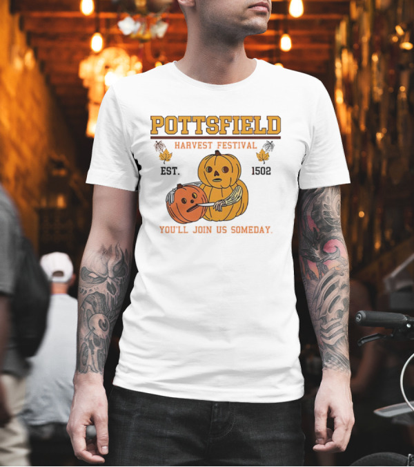 Pottsfield Harvest Festival Est. 1502 Pumpkin You'll Join Us Someday T-Shirt Pottsfield Harvest Festival Est. 1502 Pumpkin You'll Join Us Someday T-Shirt