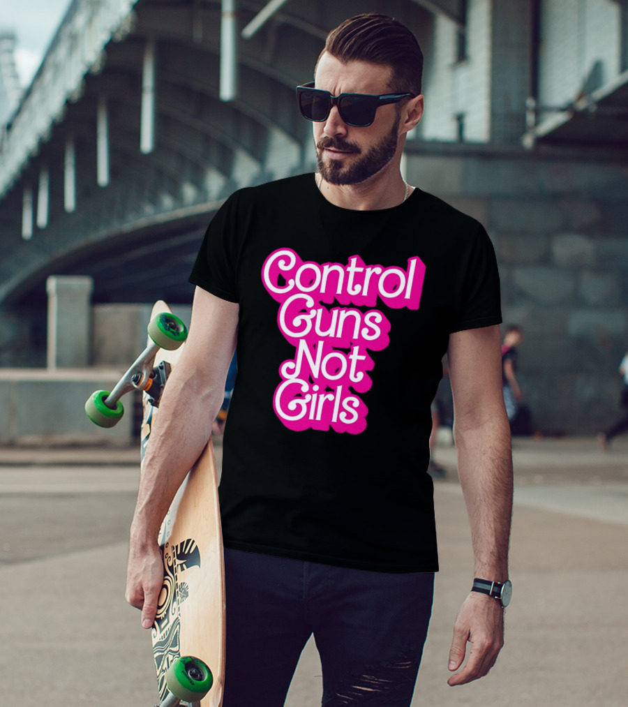 Control Guns Not Girls Barbie T-Shirt