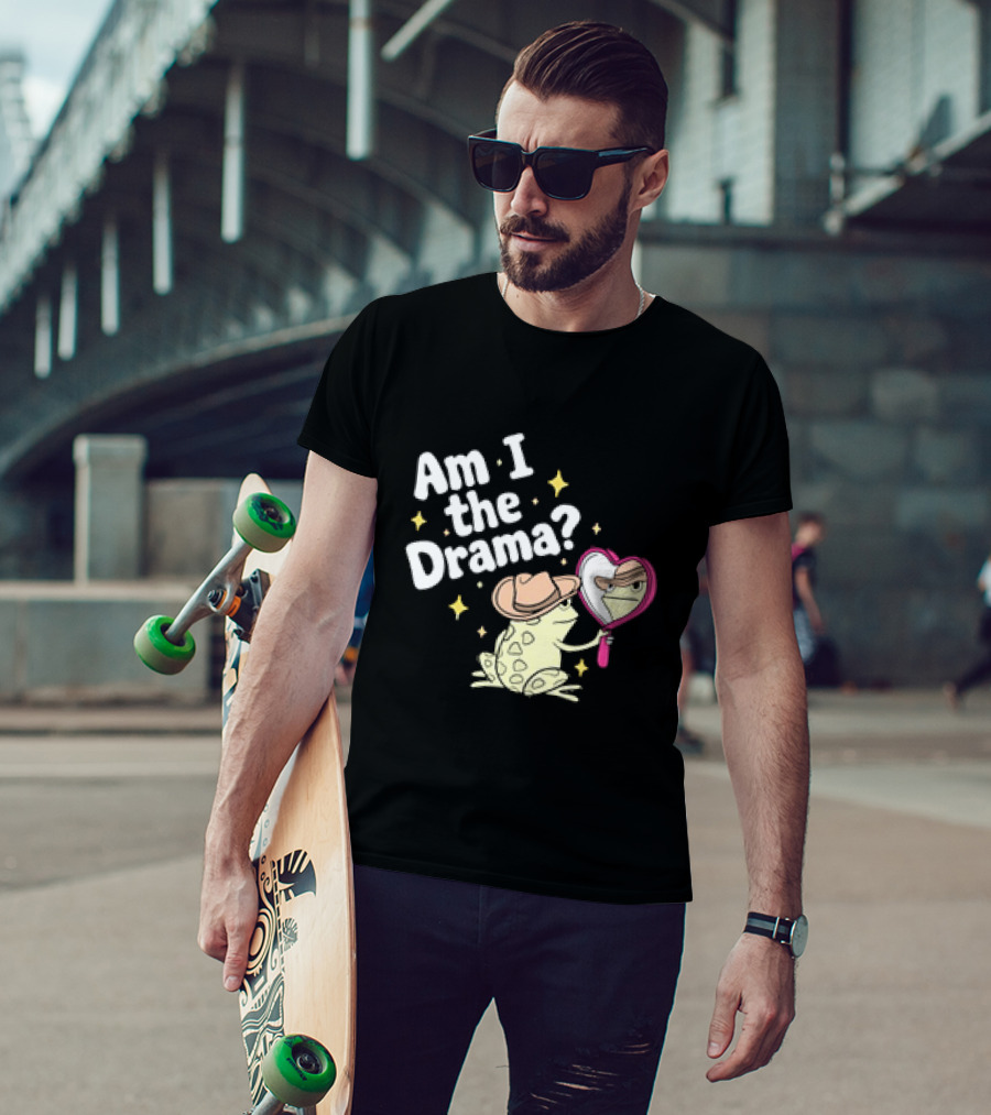 Am I The Drama Frog With Mirror And Hat T-Shirt
