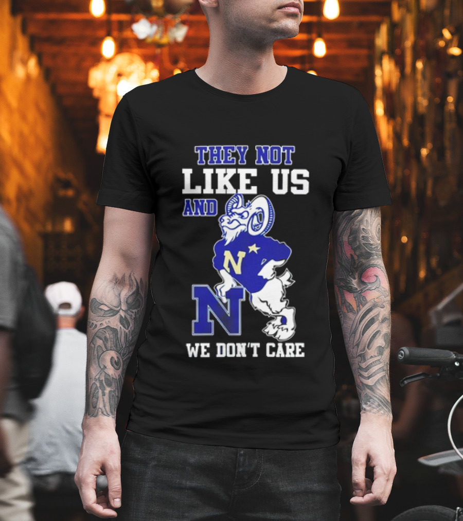 Navy Midshipmen They Not Like Us Goat We Don’t Care T-Shirt