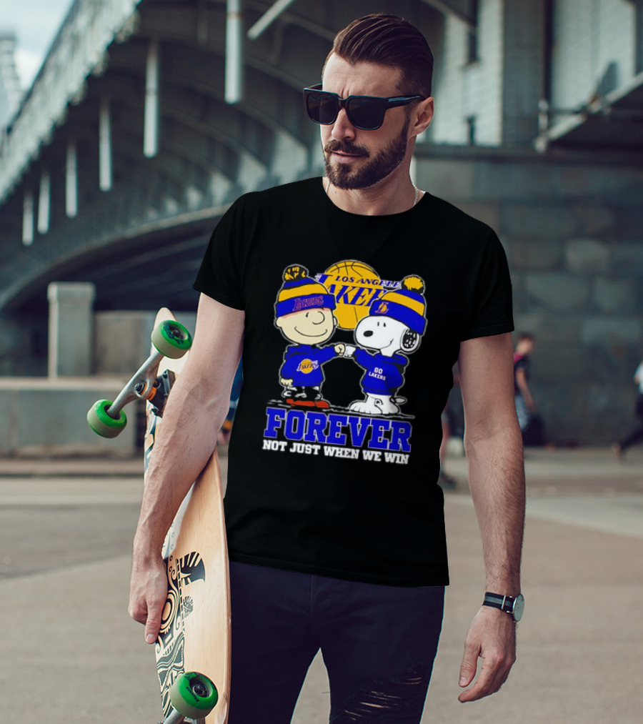 Los Angeles Lakers Forever Snoopy Charlie Brown Not Just When We Win T-Shirt
