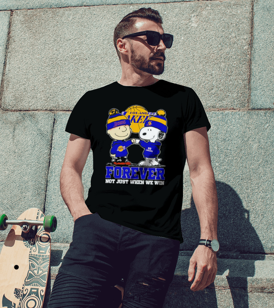 Los Angeles Lakers Forever Snoopy Charlie Brown Not Just When We Win T-Shirt