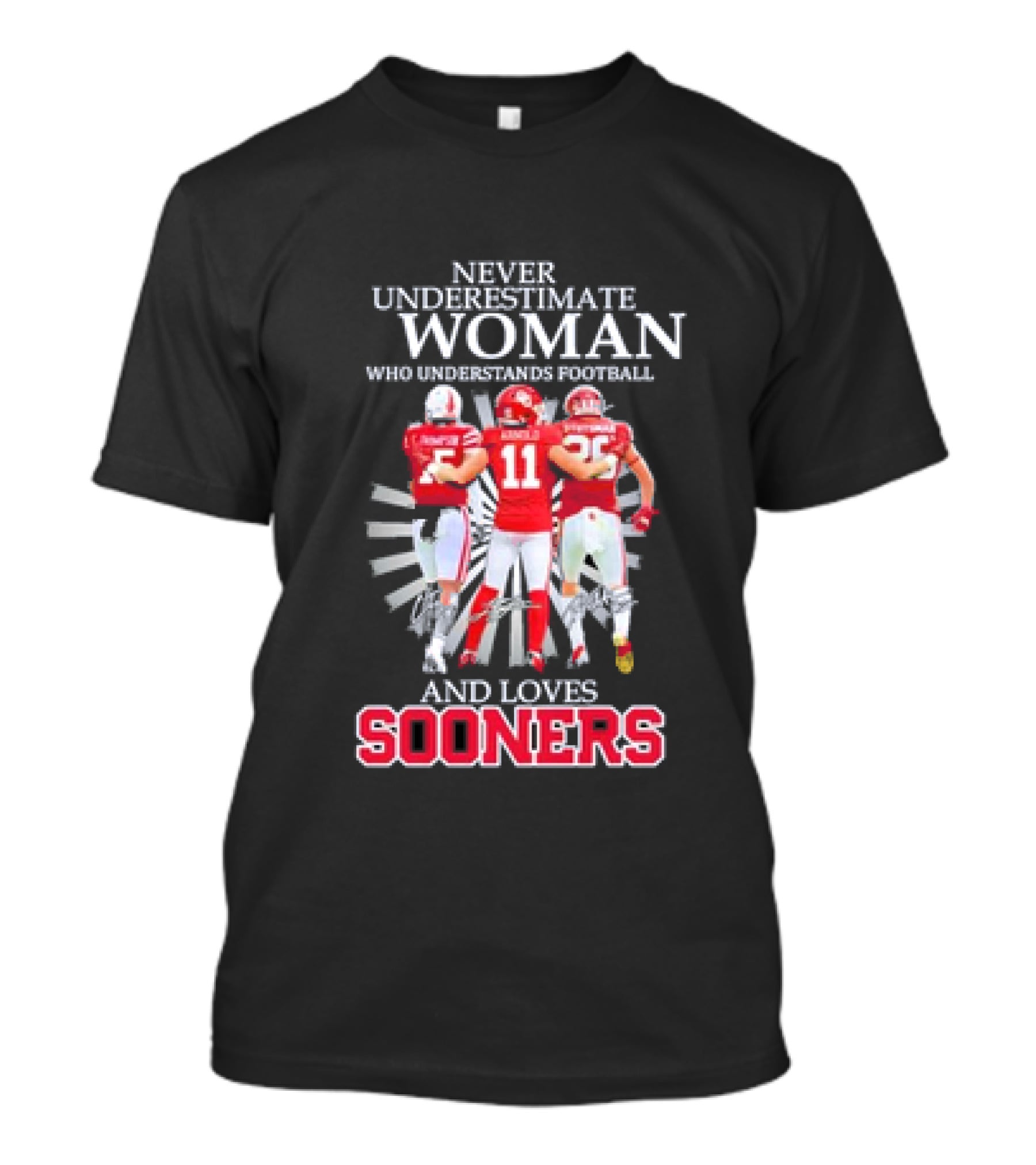 Never Underestimate A Woman Who Understands Football And Loves Sooners Thompson Arnold Stutsman T-Shirt