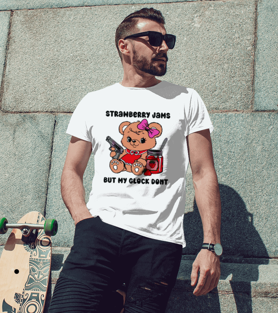 Strawberry Jams But My Glock Don't Cute Meme Teddy Bear With Gun And Jam T-Shirt