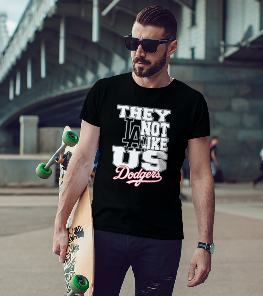 They Not Like Us LA Dodgers T-Shirt
