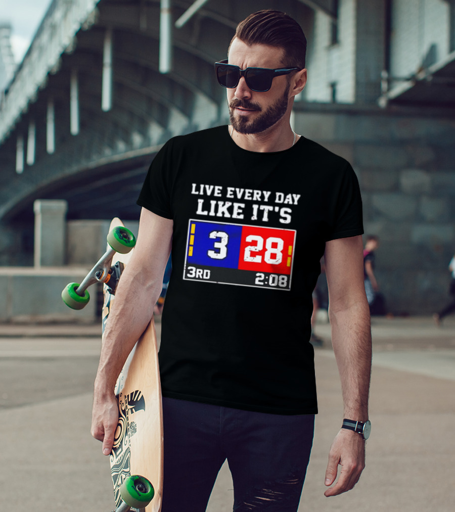 Live Every Day Like It's 3 28 3rd 2:08 New England Patriots Atlanta Falcons T-Shirt