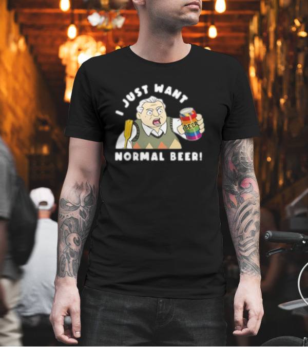 I Just Want Normal Beer Rainbow Can Man with Paddle T-Shirt I Just Want Normal Beer Rainbow Can Man with Paddle T-Shirt