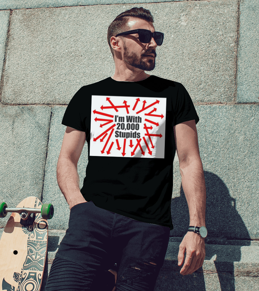 I’m With 20000 Stupids Red Arrows T-Shirt