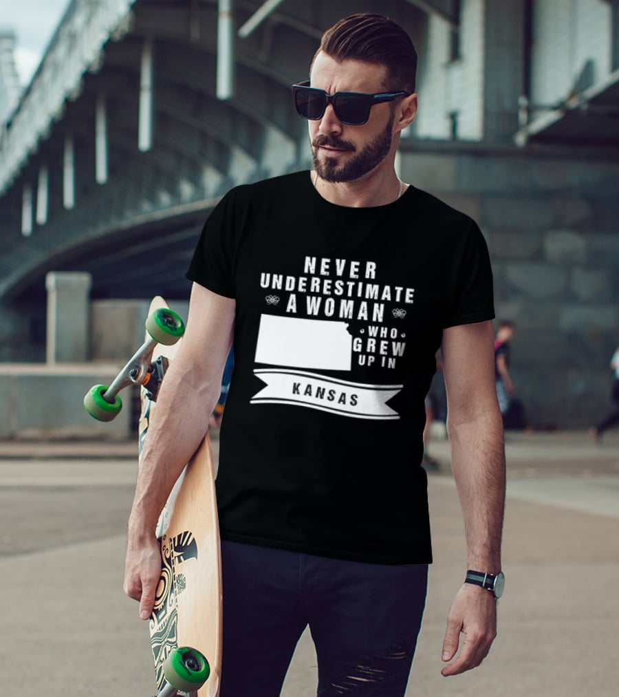 Never Underestimate A Woman Who Grew Up In Kansas With State Outline And Banner T-Shirt