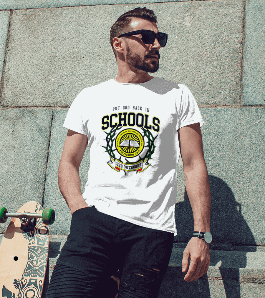 Put God Back In Schools Faith Of A Child Proverbs 22:6 BBB Outdoors T-Shirt