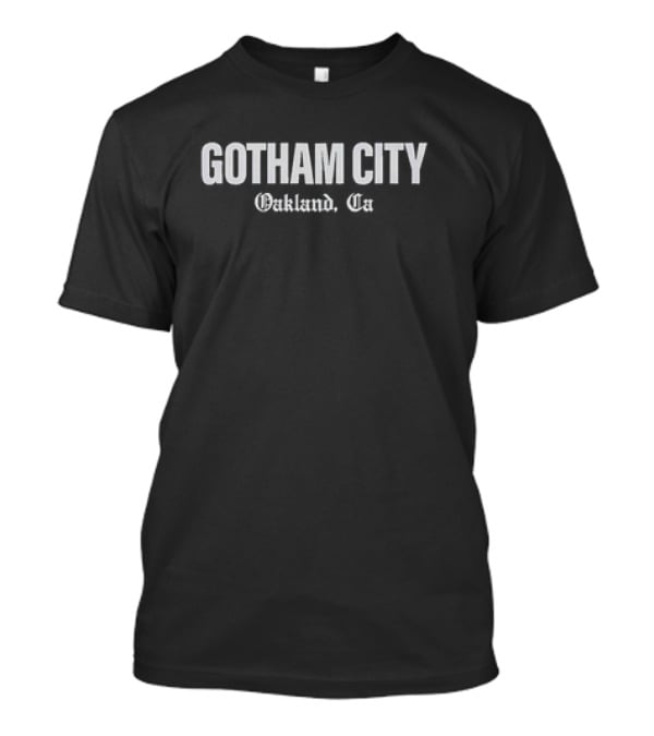 Gotham City Oakland CA Batman Crossover Urban T-Shirt