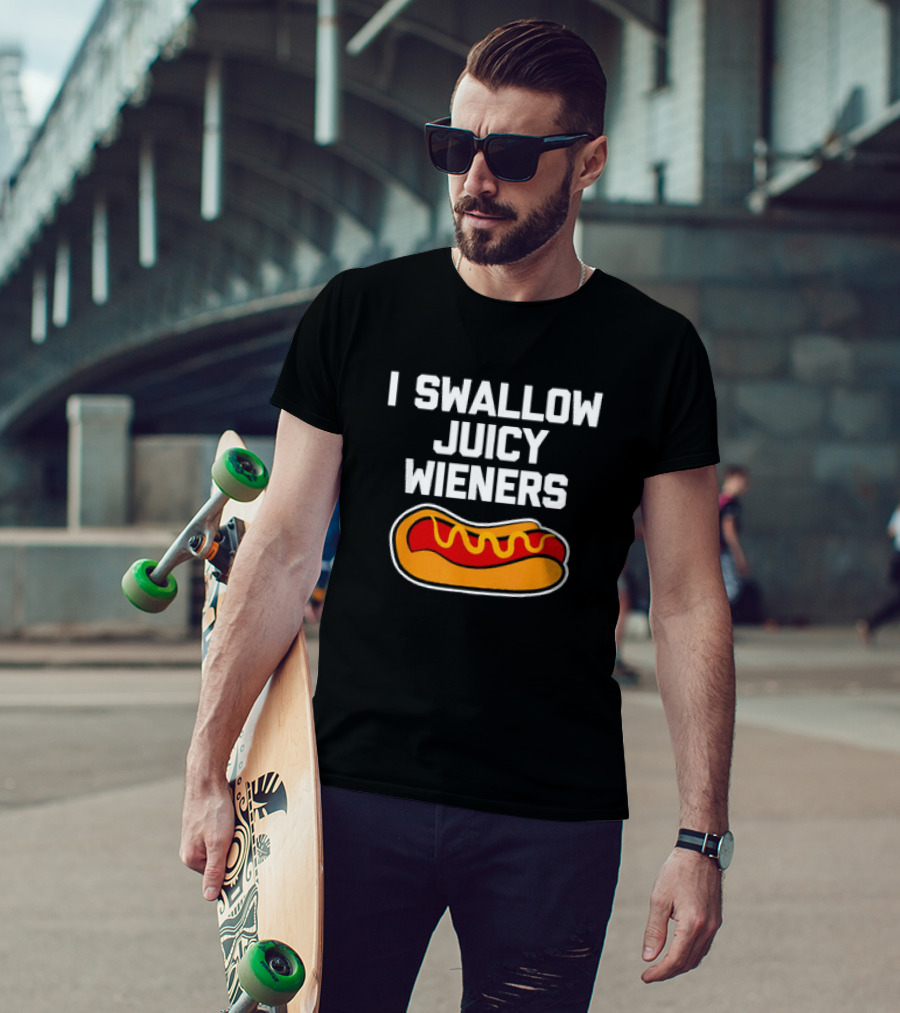 I Swallow Juicy Wieners Hotdog T-Shirt