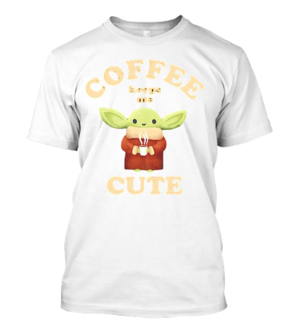 Coffee Keeps Me Cute Baby Yoda T-Shirt