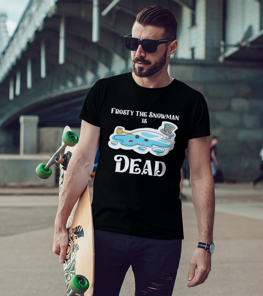 Frosty The Snowman Is Dead Melting Puddle Pipe Hat And Buttons T-Shirt