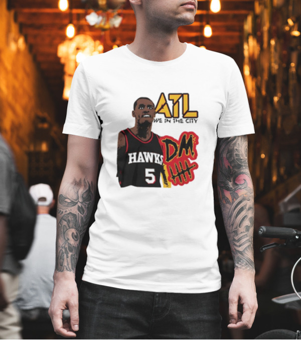 ATL DM5 We in the City Hawks Basketball T-Shirt ATL DM5 We in the City Hawks Basketball T-Shirt