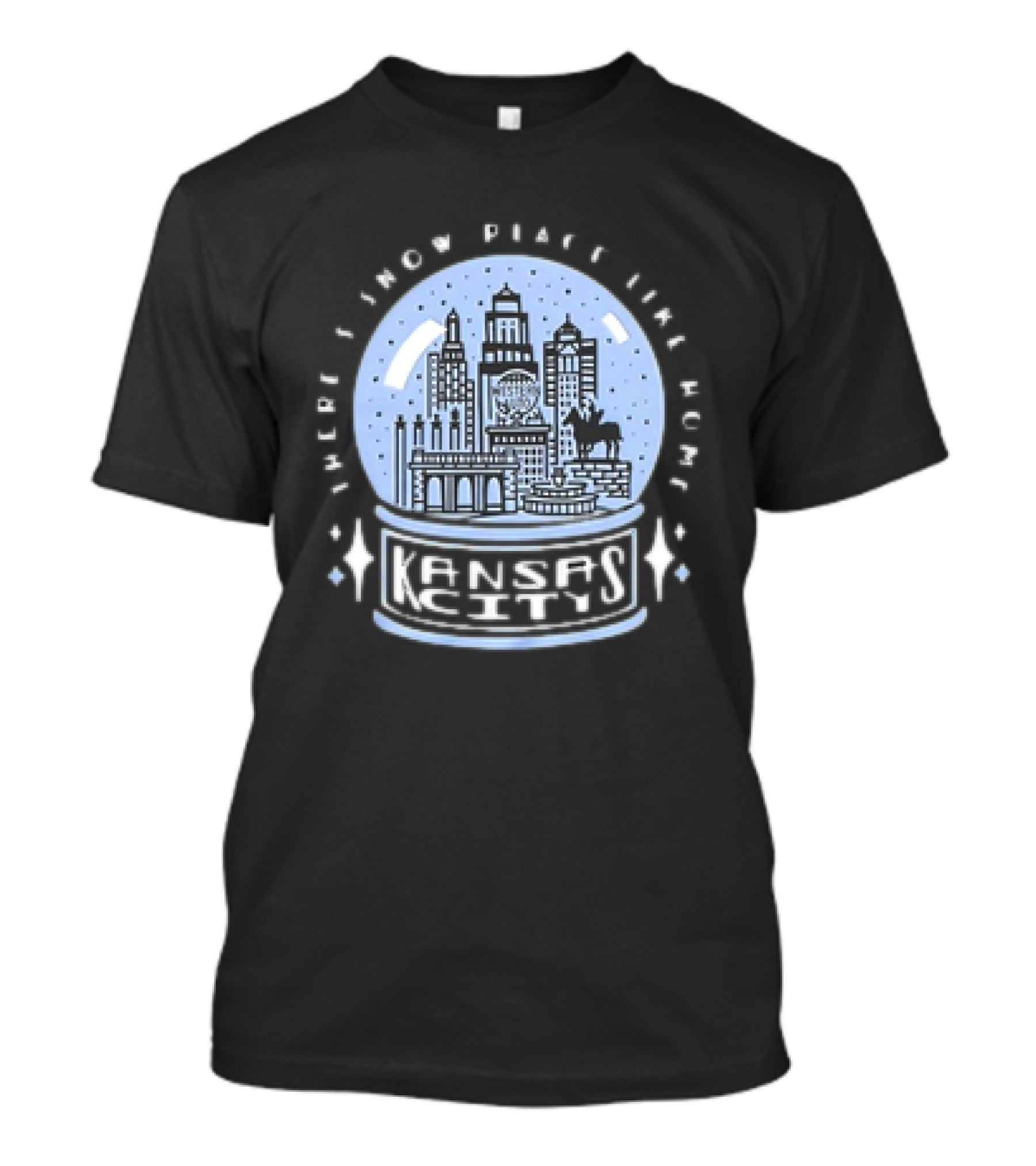 Kansas City Snow Globe Skyline There’s Snow Place Like Home T-Shirt