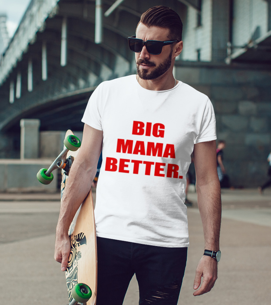 Big Mama Better Big Latto Wearing T-Shirt
