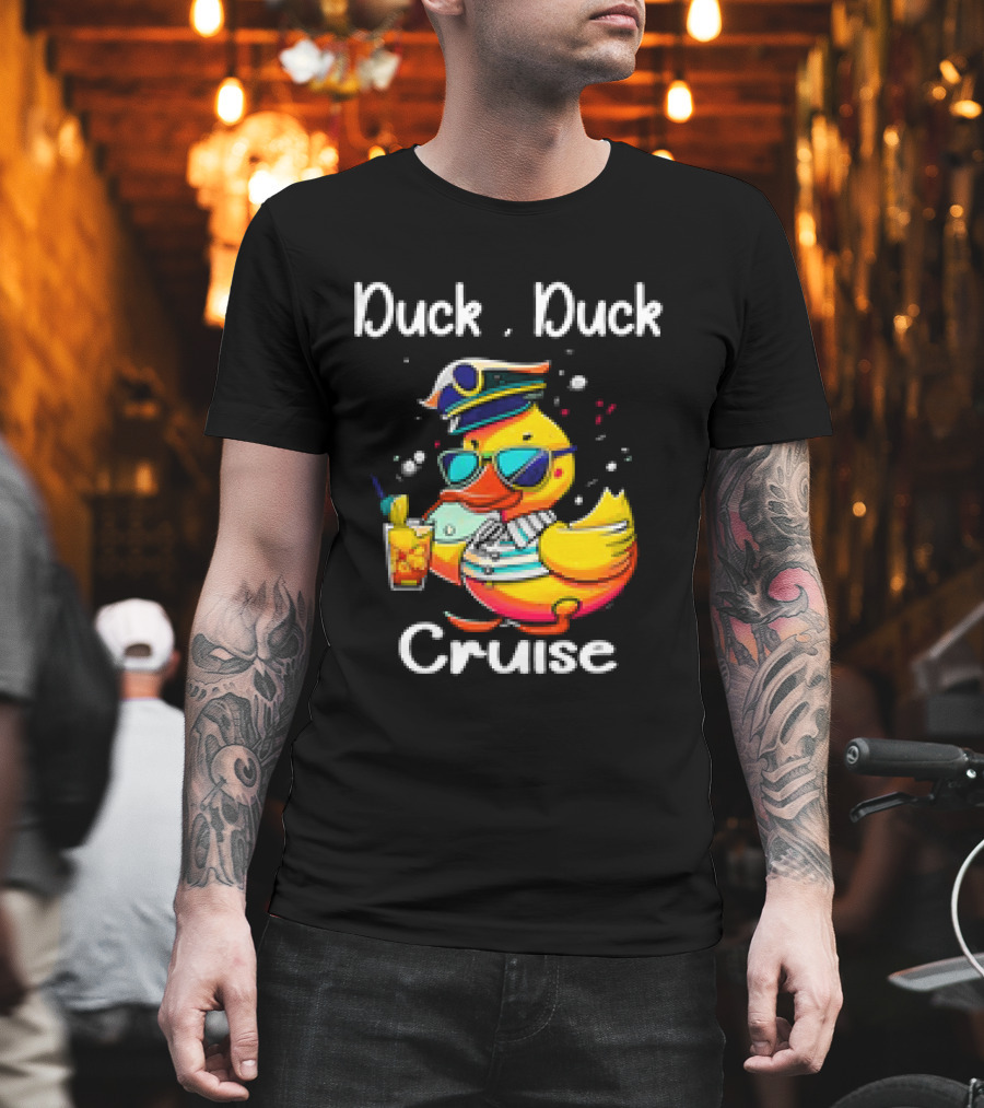 Duck Duck Cruise Family Cruising Matching Squad Captain Duck With Drink And Sunglasses T-Shirt