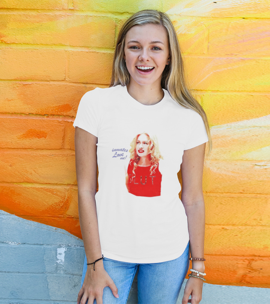 Inmates Love Me Slut Red Top Blonde Woman T-Shirt