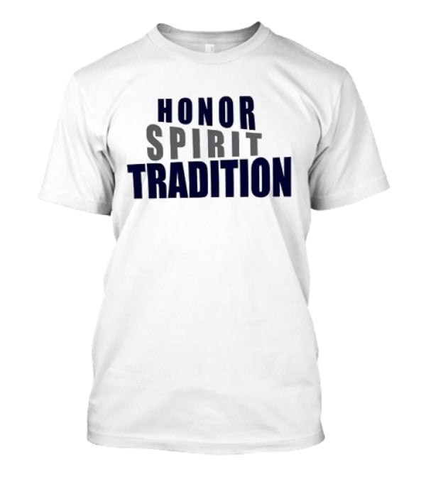 Honor Spirit Tradition T-Shirt