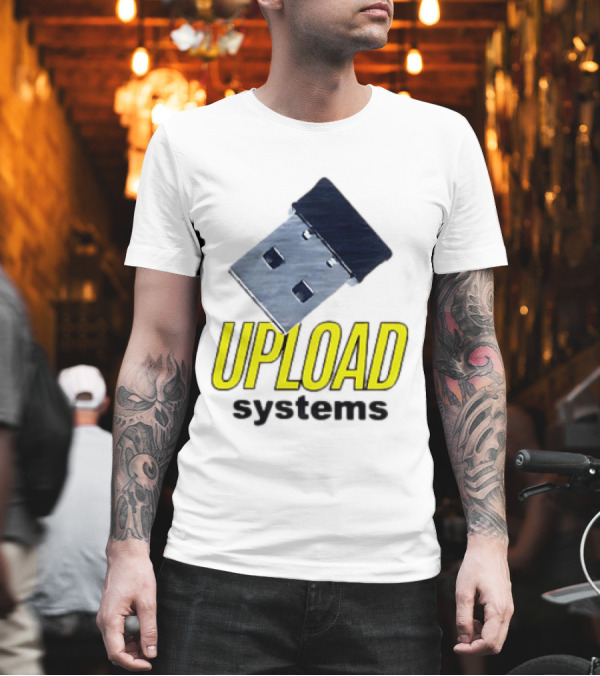 Upload Systems USB T-Shirt Upload Systems USB T-Shirt