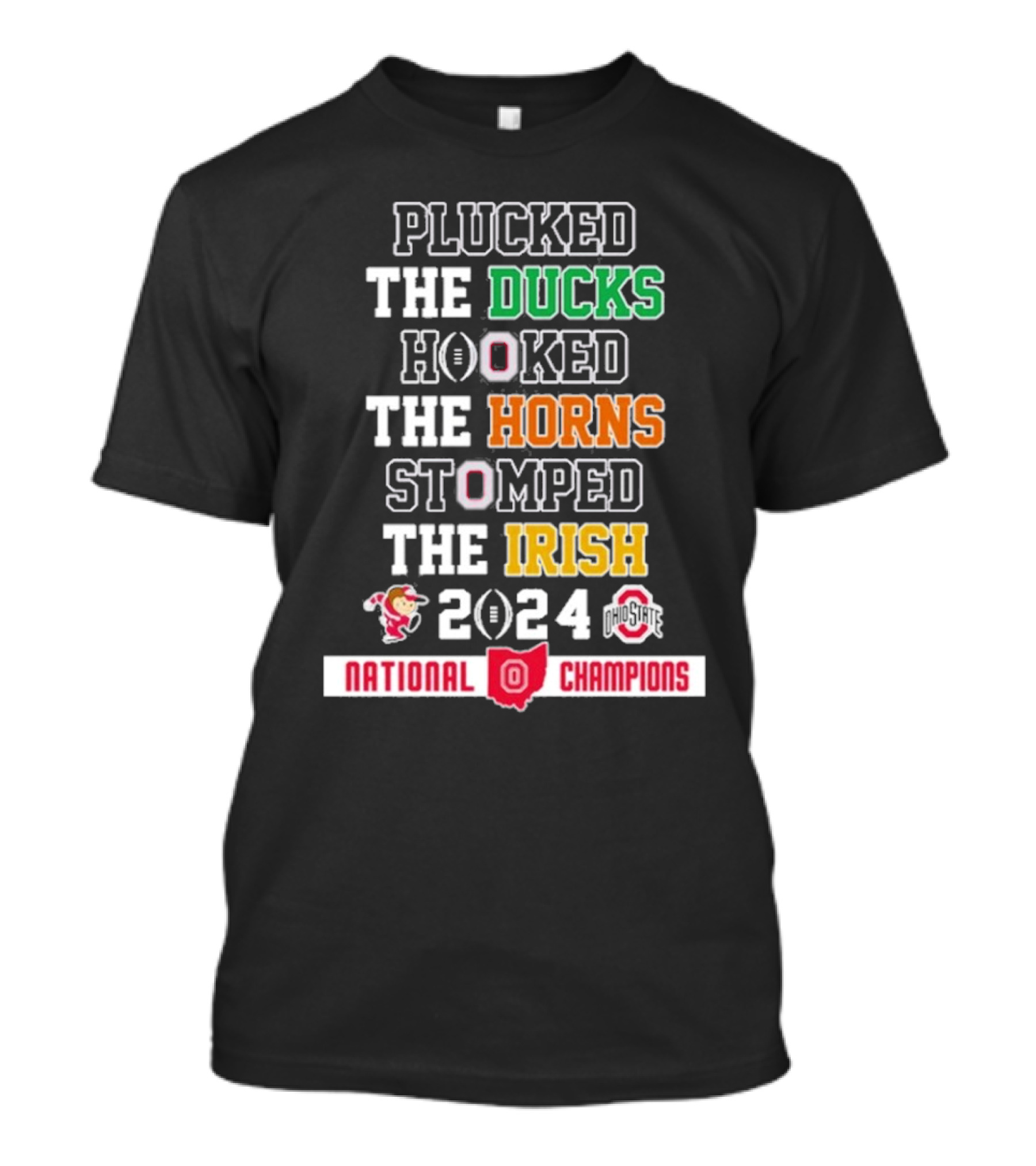 Plucked The Ducks Hooked The Horns Stomped The Irish 2024 Ohio State National Champions T-Shirt