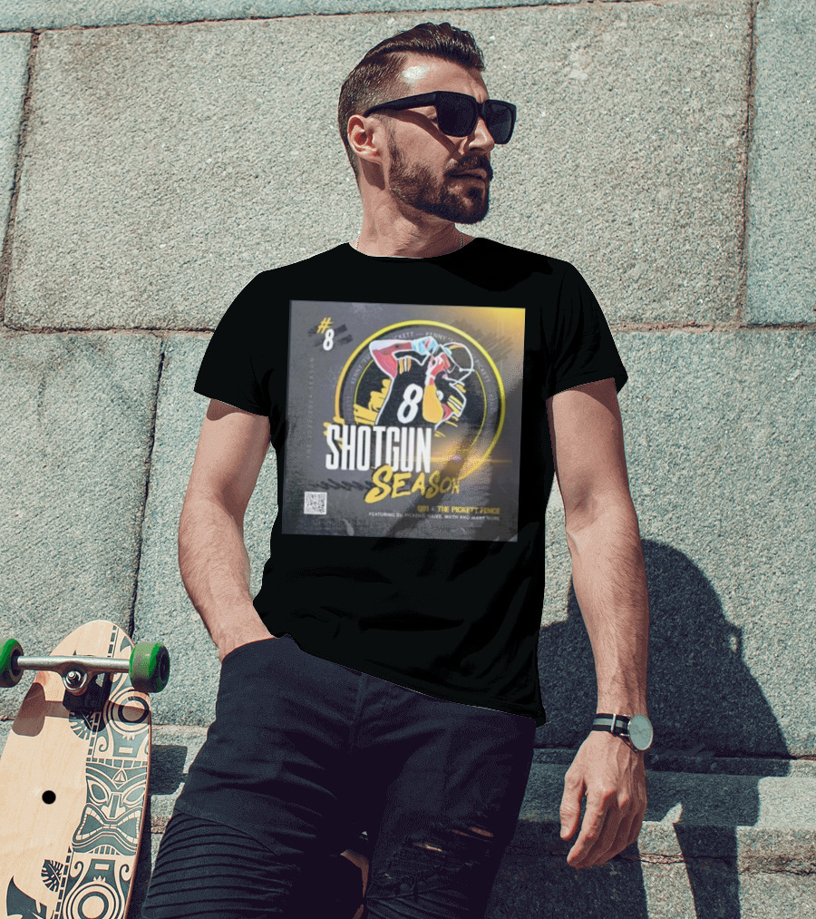 8 Shotgun Season Kenny Pickett The Pickett Fence Featuring DJ Pickens Najee Muth T-Shirt