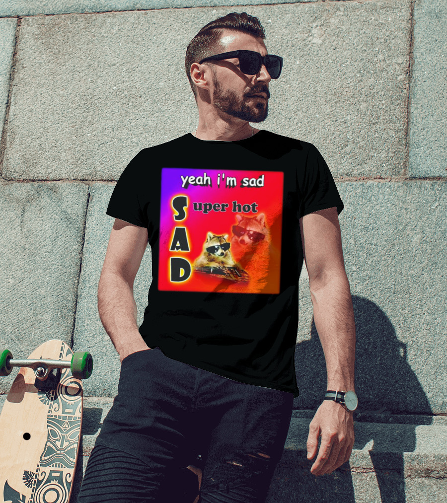 Yeah I'm Sad Super Hot Raccoon With Sunglasses On Colorful Background T-Shirt