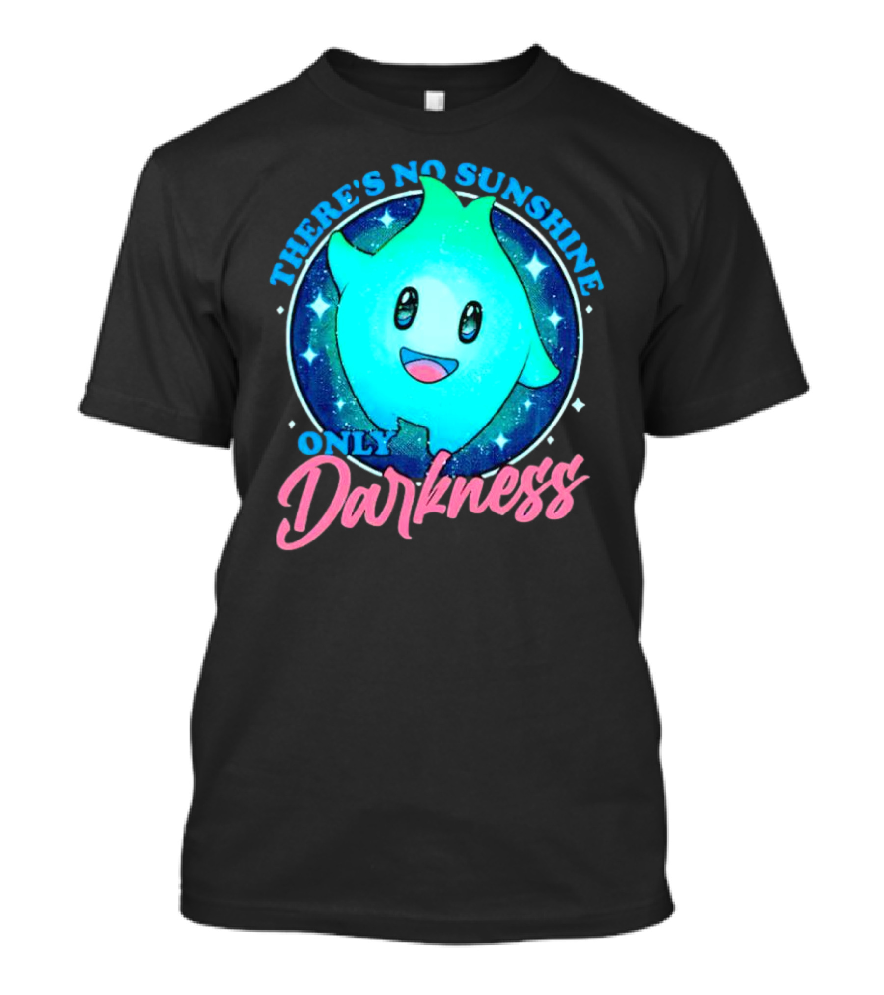 THERE’S NO SUNSHINE ONLY DARKNESS Cute Aqua Creature With Starry Night Background T-Shirt