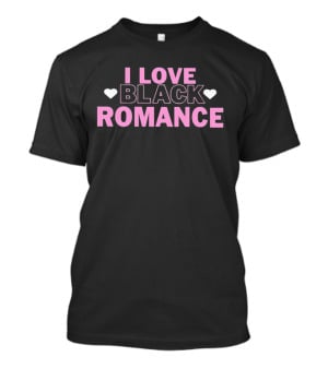 I Love Black Romance Hearts T-Shirt