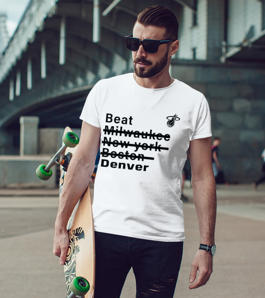 Beat Milwaukee New York Boston Denver Miami Basketball Playoffs Journey T-Shirt