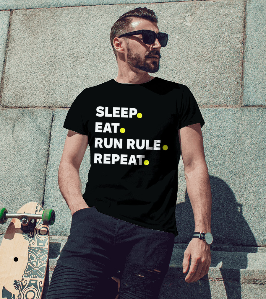 Sleep Eat Run Rule Repeat Tennis Balls T-Shirt