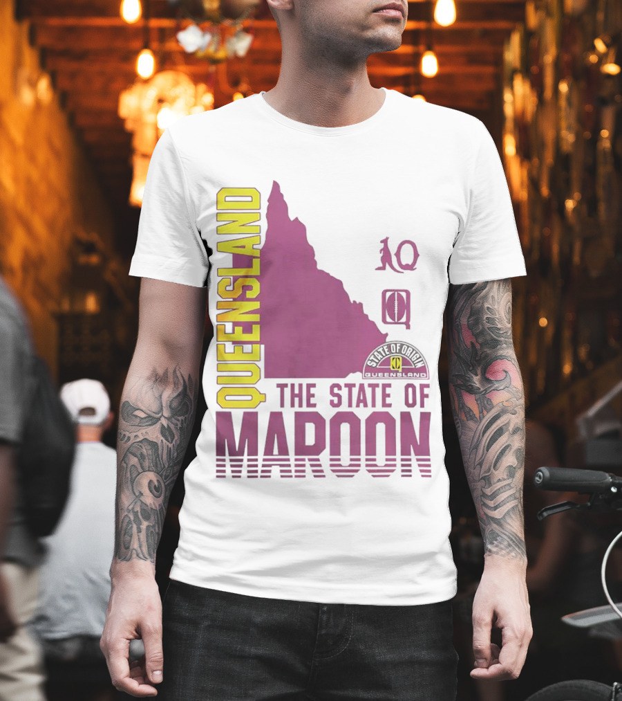 Queensland the State of Maroon T-Shirt