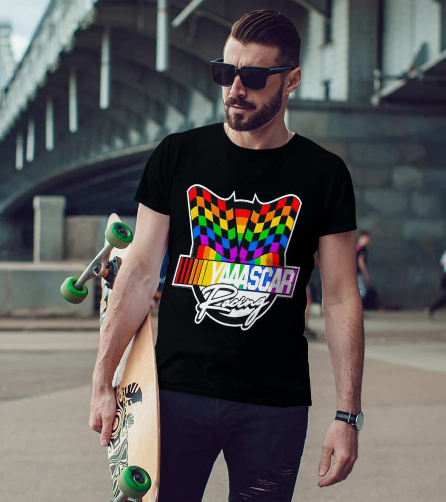 Yaaascar Racing NASCAR Gay Pride Rainbow Flags T-Shirt