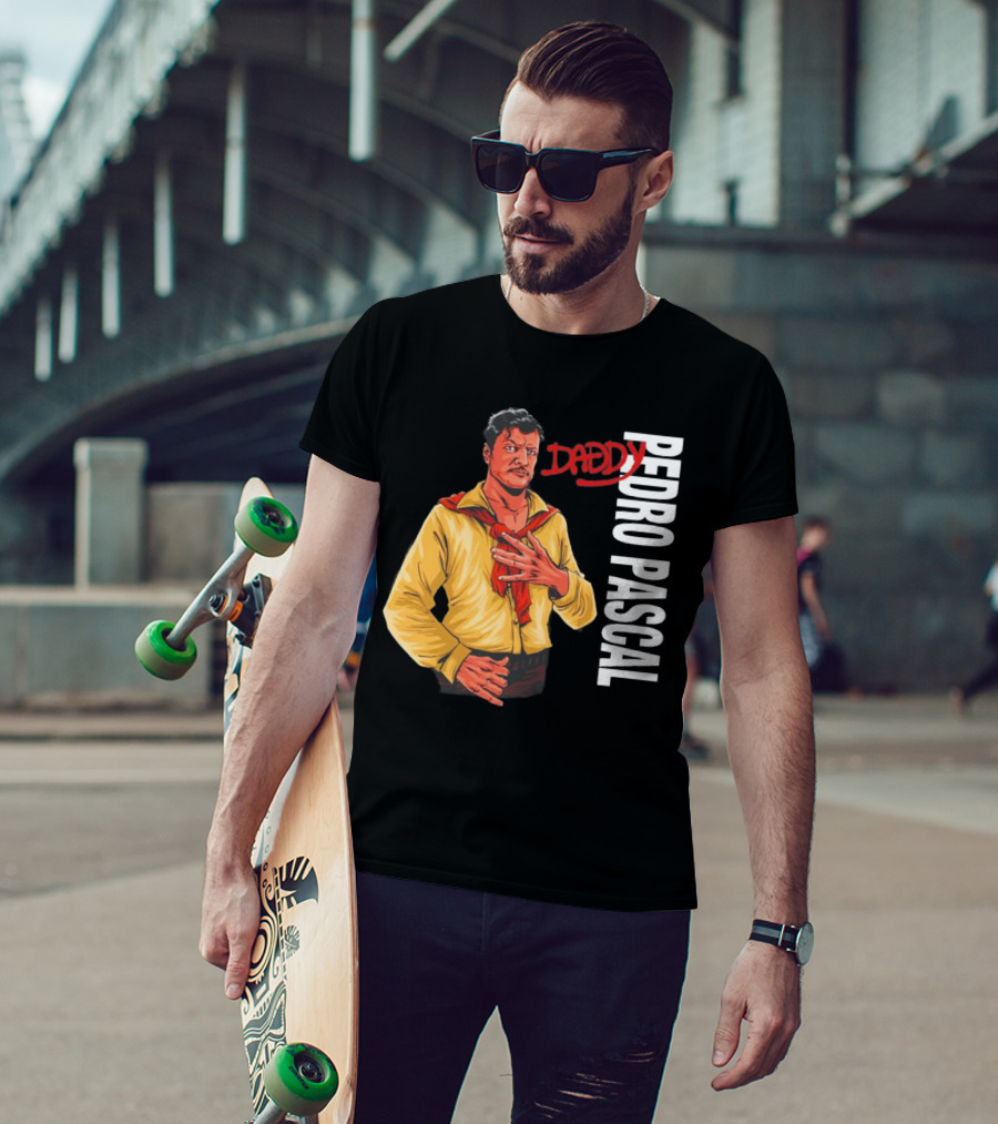 DADDY PEDRO PASCAL T-Shirt