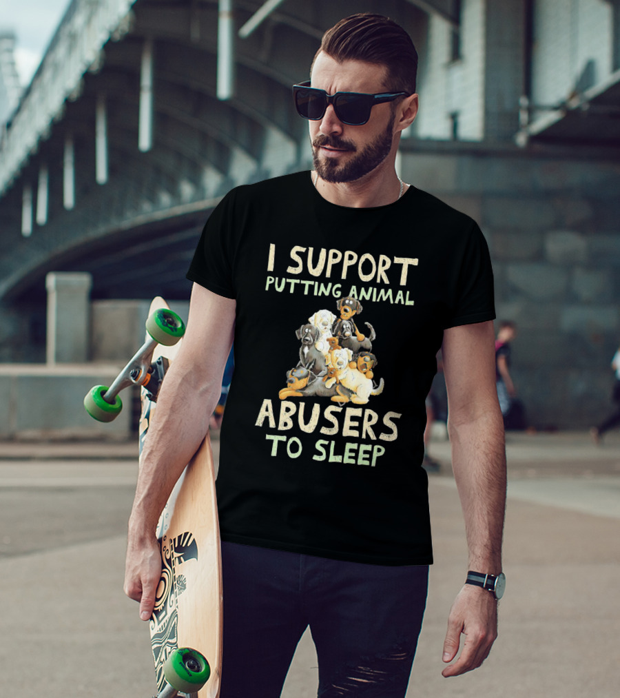 I Support Putting Animal Abusers To Sleep With Cartoon Dogs T-Shirt