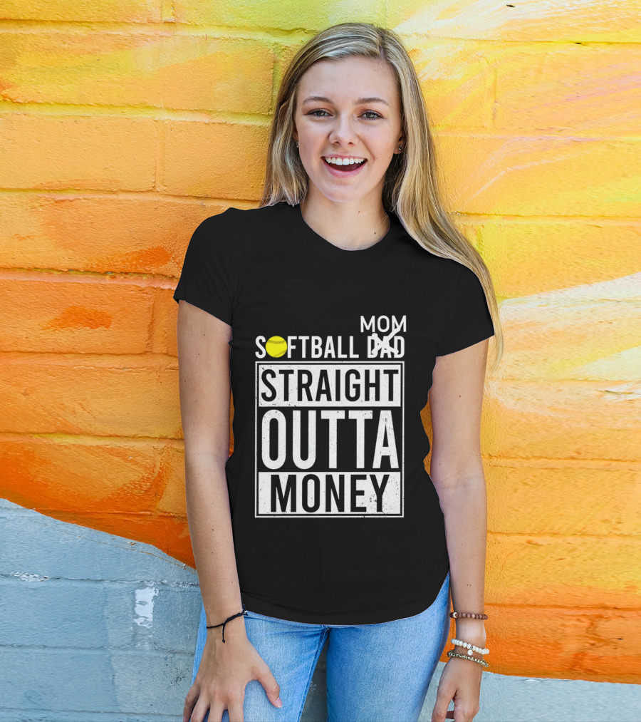 Softball Mom Straight Outta Money T-Shirt