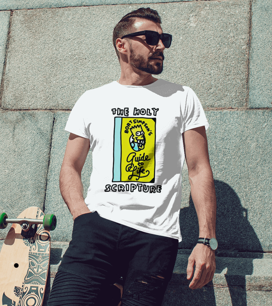 The Holy Scripture Bart Simpson's Guide To Life T-Shirt