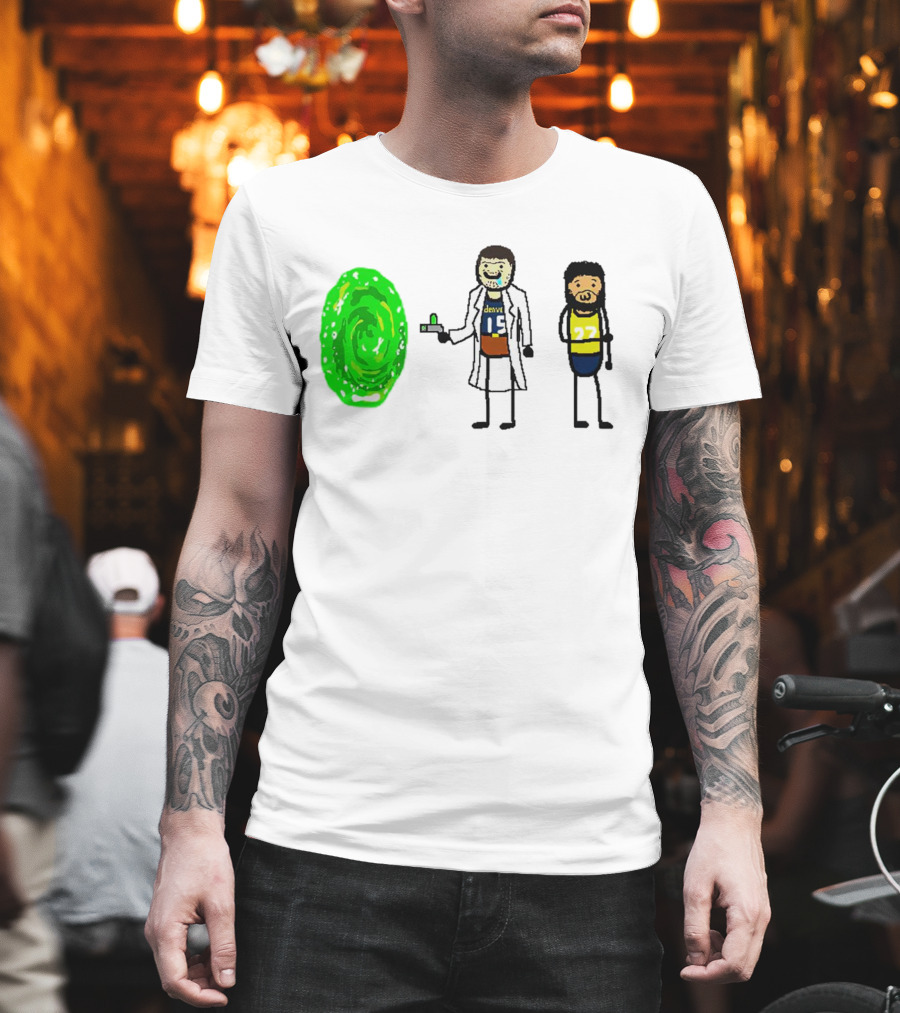 Rick-ola Jokic And Jamal Morty Denver 15 27 Portal T-Shirt