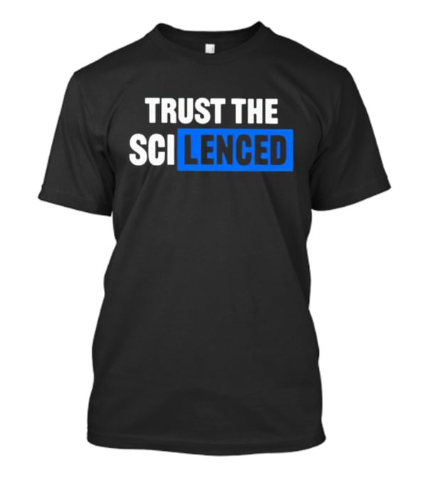 Trust The SCI Lenced T-Shirt