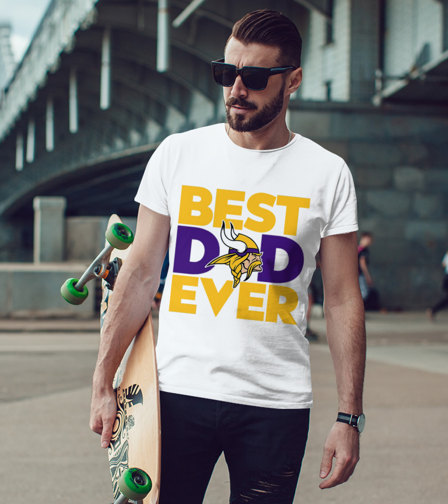 Best Dad Ever Minnesota Vikings Fan NFL T-Shirt