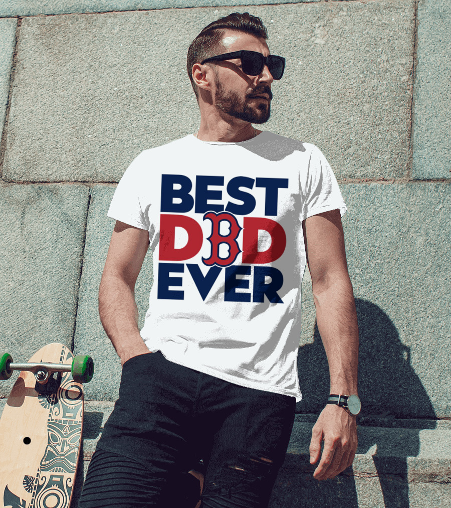 Best Dad Ever Boston Red Sox MLB Fan T-Shirt