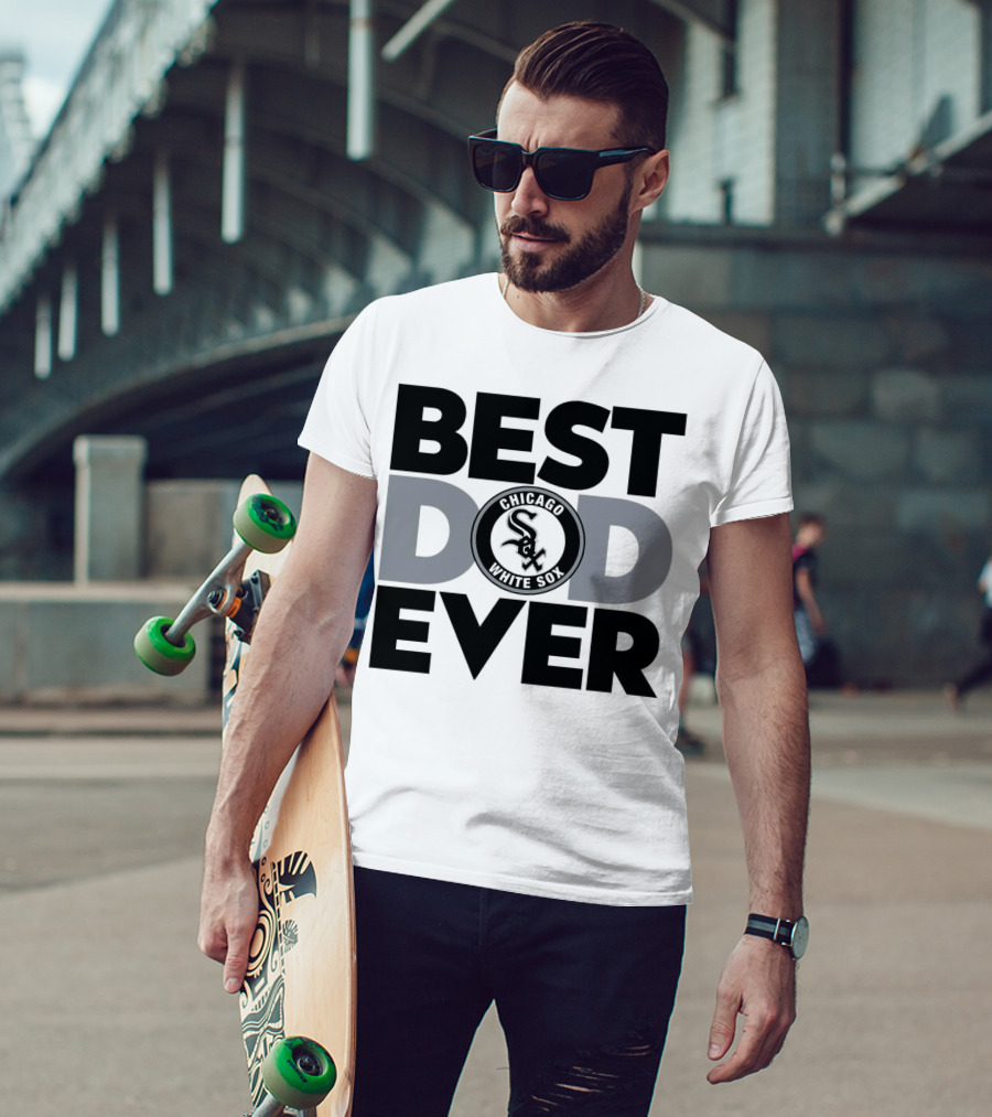 Best Dad Ever Chicago White Sox MLB T-Shirt