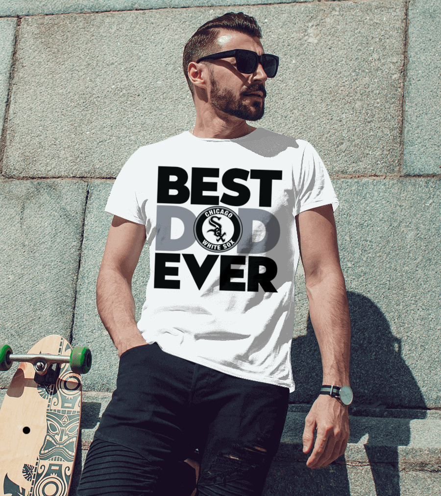 Best Dad Ever Chicago White Sox MLB T-Shirt