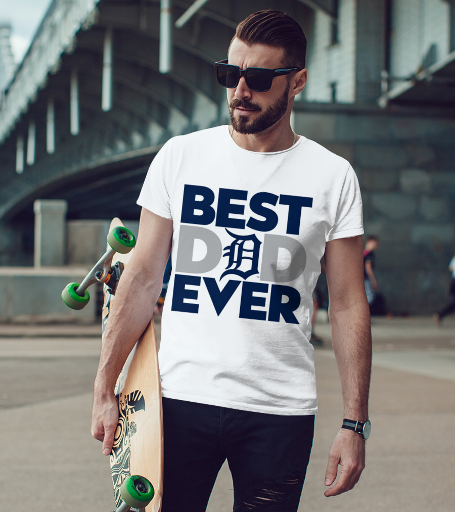 Best Dad Ever MLB Detroit Tigers T-Shirt
