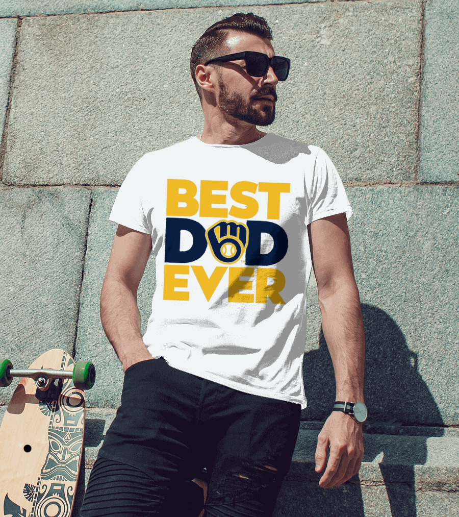 Best Dad Ever Milwaukee Brewers MLB T-Shirt