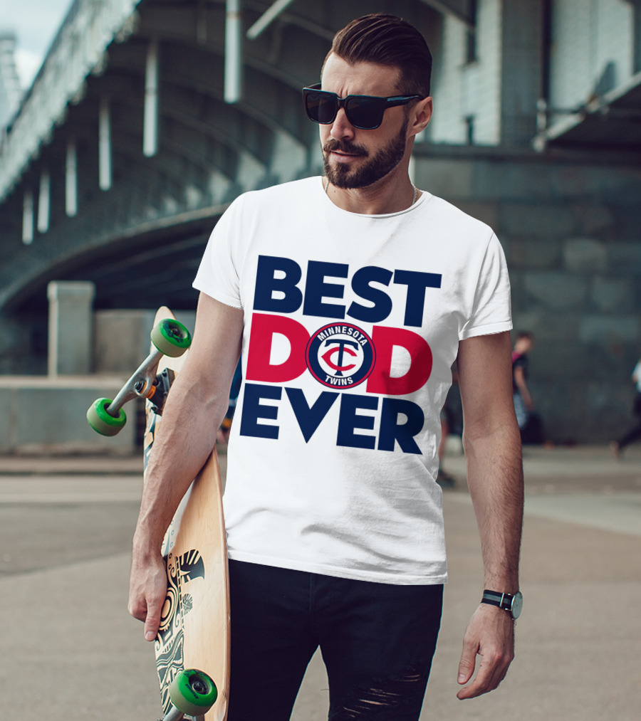 Best Dad Ever Minnesota Twins MLB Fan T-Shirt