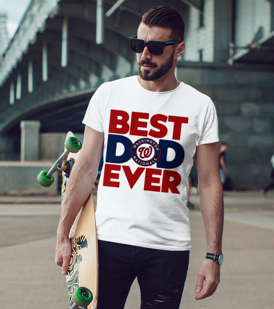 Best Dad Ever Washington Nationals MLB T-Shirt
